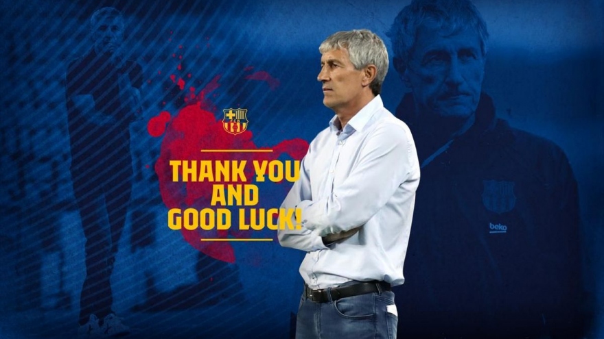 Barca chính thức sa thải HLV Quique Setien